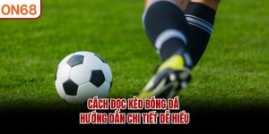 Cách Đọc Kèo Bóng Đá