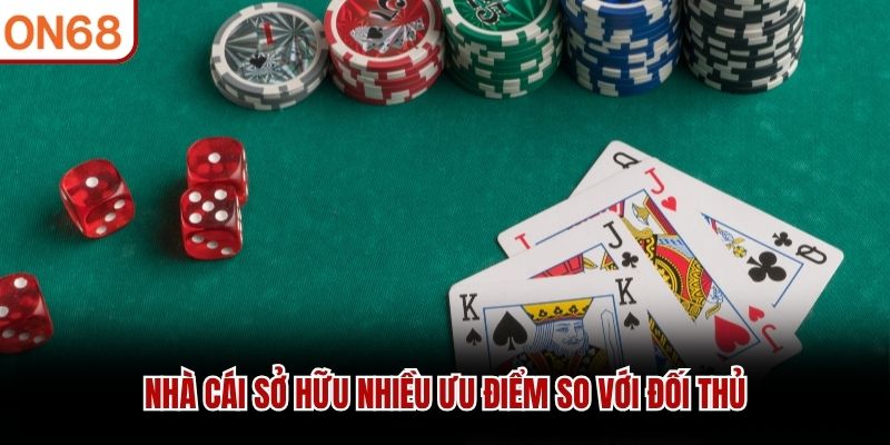 Nhà cái sở hữu nhiều ưu điểm so với đối thủ
